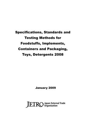 Specifications, Standards and Testing Methods for Foodstuffs, Implements, Containers and Packaging, Toys, Detergents 2008