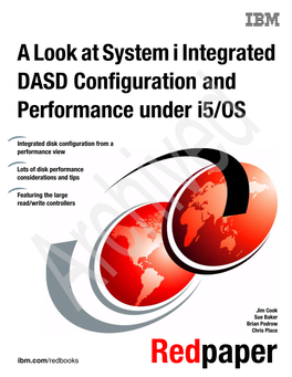 A Look at System I Integrated DASD Configuration and Performance Under I5/OS