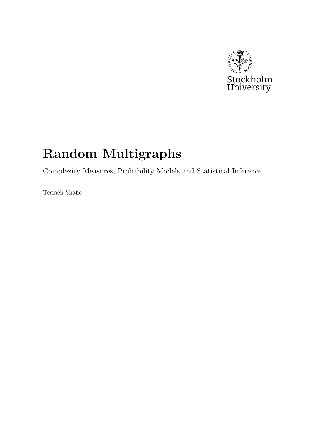 Random Multigraphs Complexity Measures, Probability Models and Statistical Inference