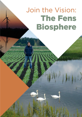 The Fens Biosphere a Sustainable Living Fens Landscape, Supporting More and Better Spaces for Nature and a Better Place for People to Live, Work and Enjoy