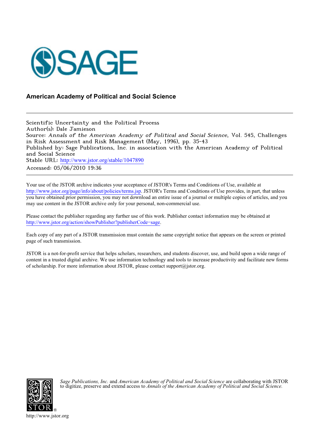 Scientific Uncertainty and the Political Process Author(S): Dale Jamieson Source: Annals of the American Academy of Political and Social Science, Vol