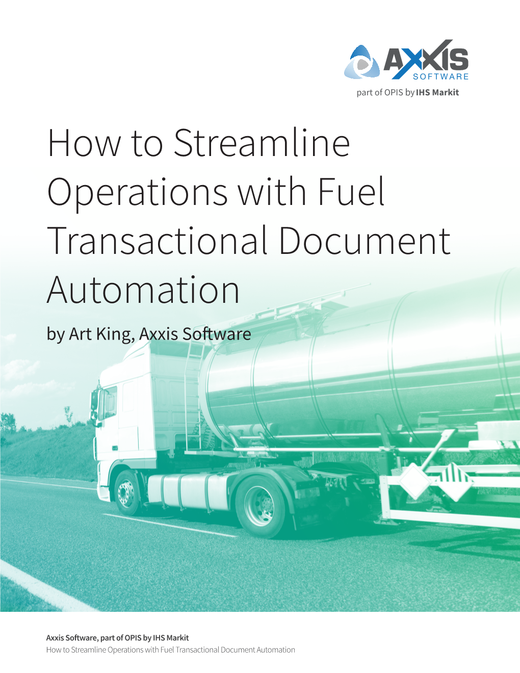 How to Streamline Operations with Fuel Transactional Document Automation by Art King, Axxis Software