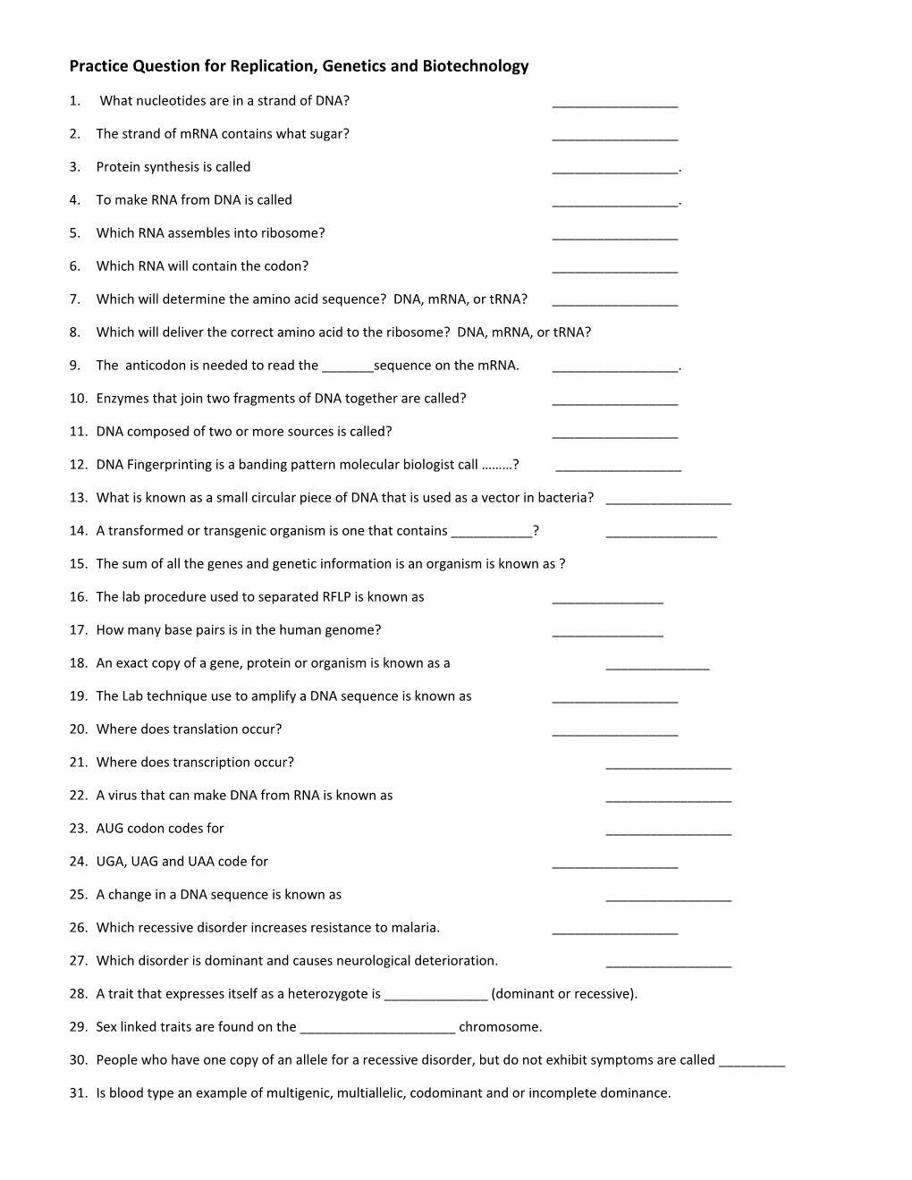 Practice Question for Replication, Genetics and Biotechnology