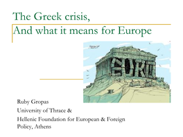 The Greek Crisis, and What It Means for Europe