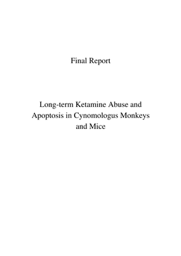 Long-Term Ketamine Abuse and Apoptosis in Cynomologus Monkeys and Mice