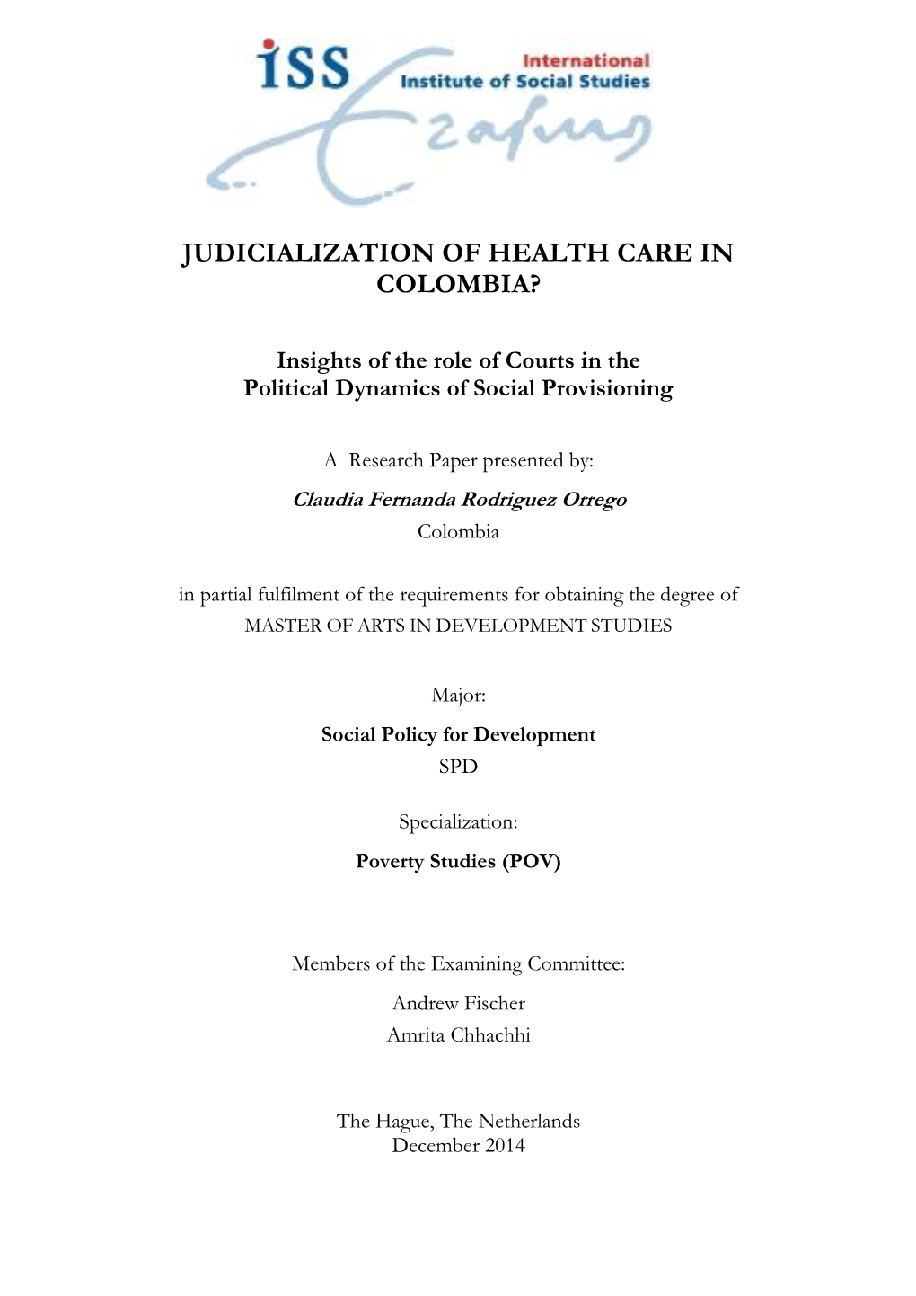 Judicialization of Health Care in Colombia?