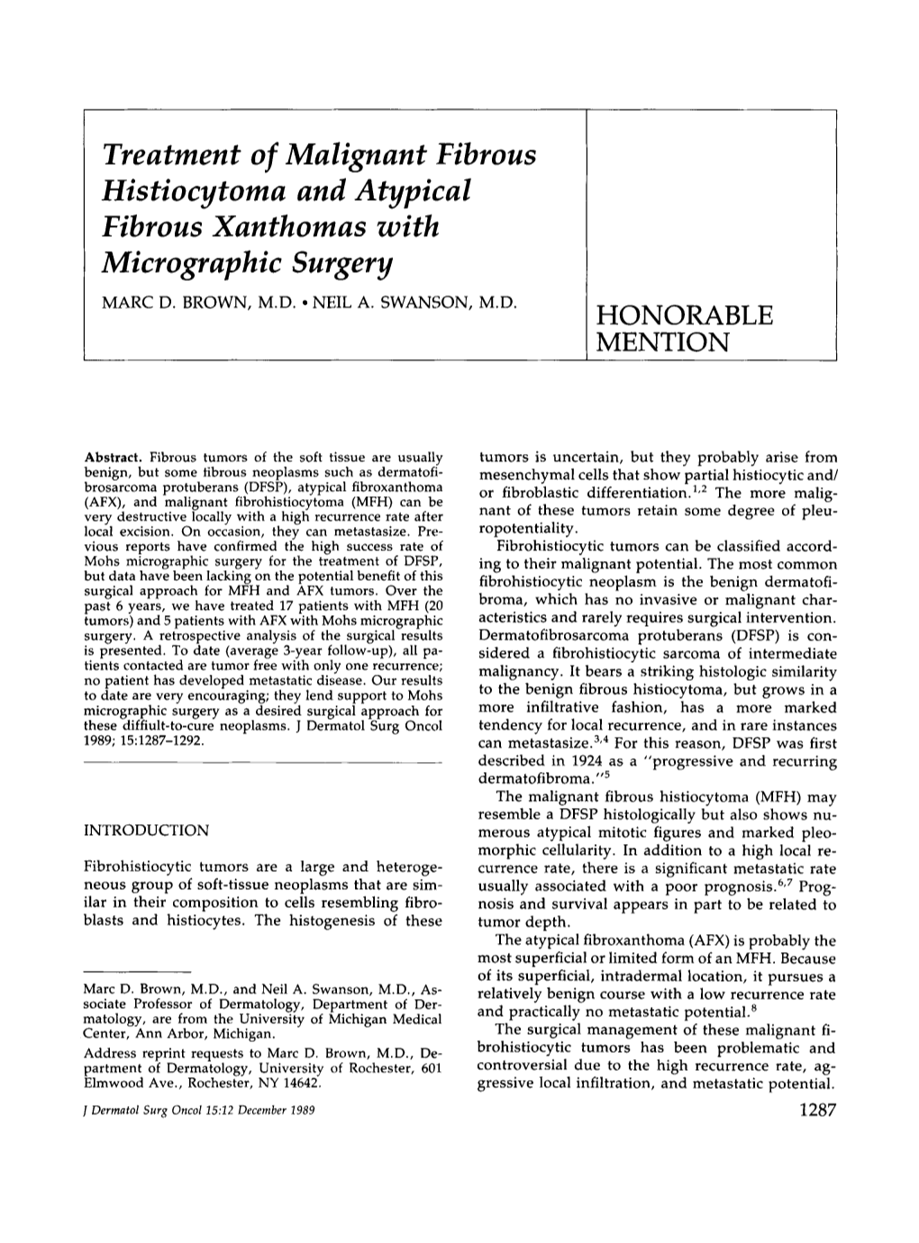 Treatment of Malignant Fibrous Histiocytoma and Atypical Fibrous Xanthomas with Micrographic Surgery MARC D