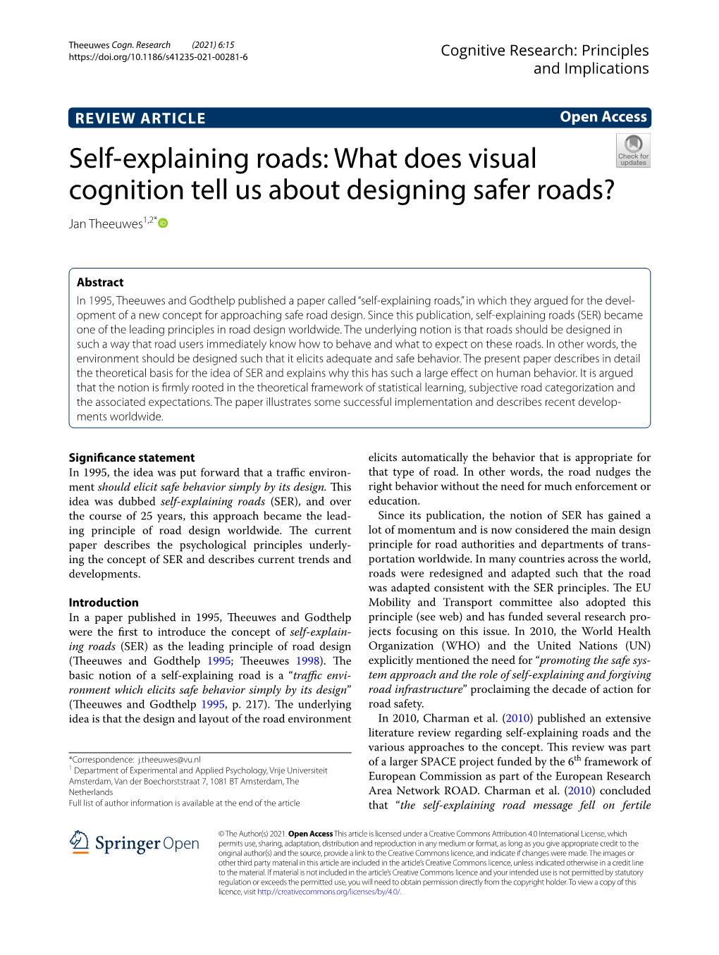 Self-Explaining Roads,” in Which They Argued for the Devel- Opment of a New Concept for Approaching Safe Road Design