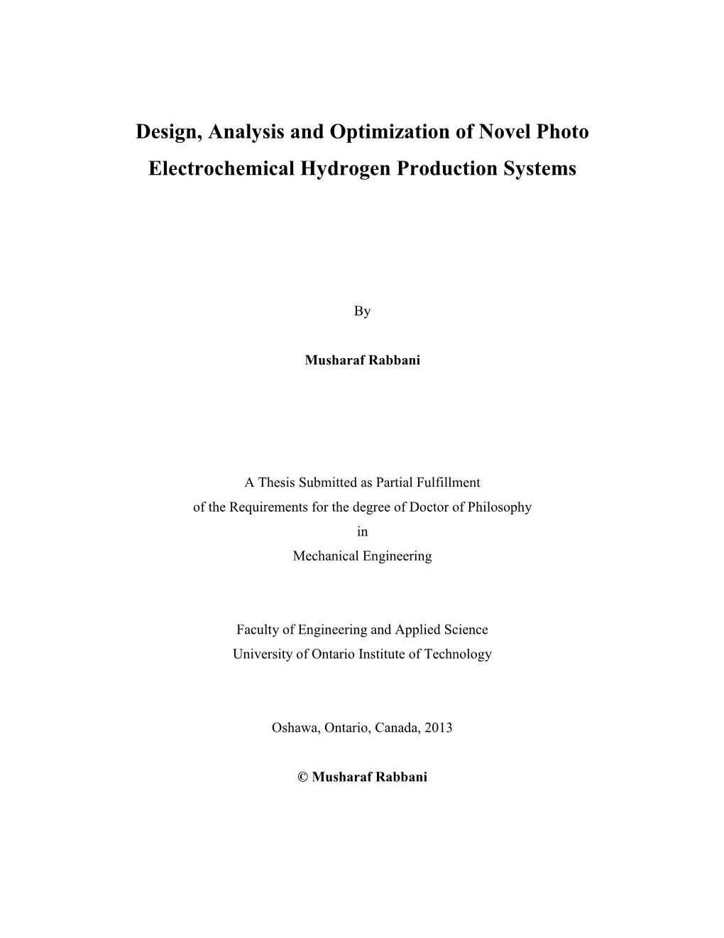 Design, Analysis and Optimization of Novel Photo Electrochemical Hydrogen Production Systems