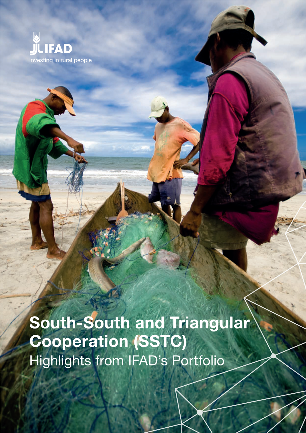 South-South and Triangular Cooperation (SSTC) Highlights from IFAD’S Portfolio