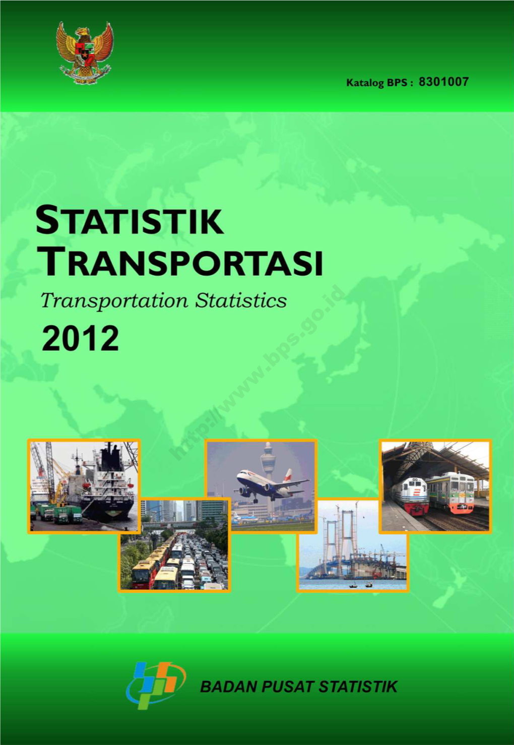 STATISTIK TRANSPORTASI Transportation Statistics 2012