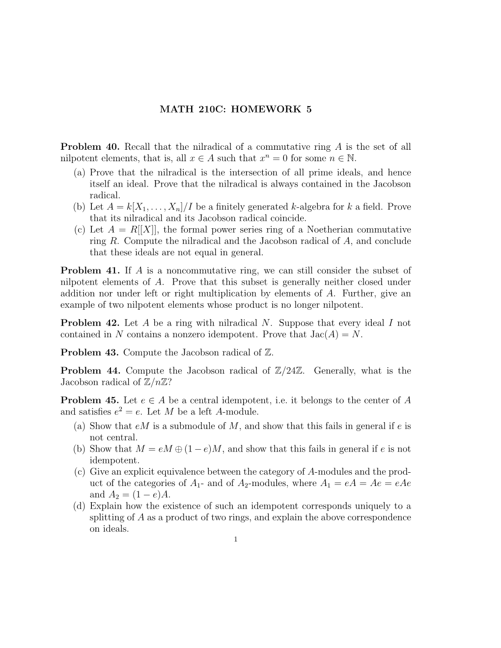 MATH 210C: HOMEWORK 5 Problem 40. Recall That the Nilradical of A