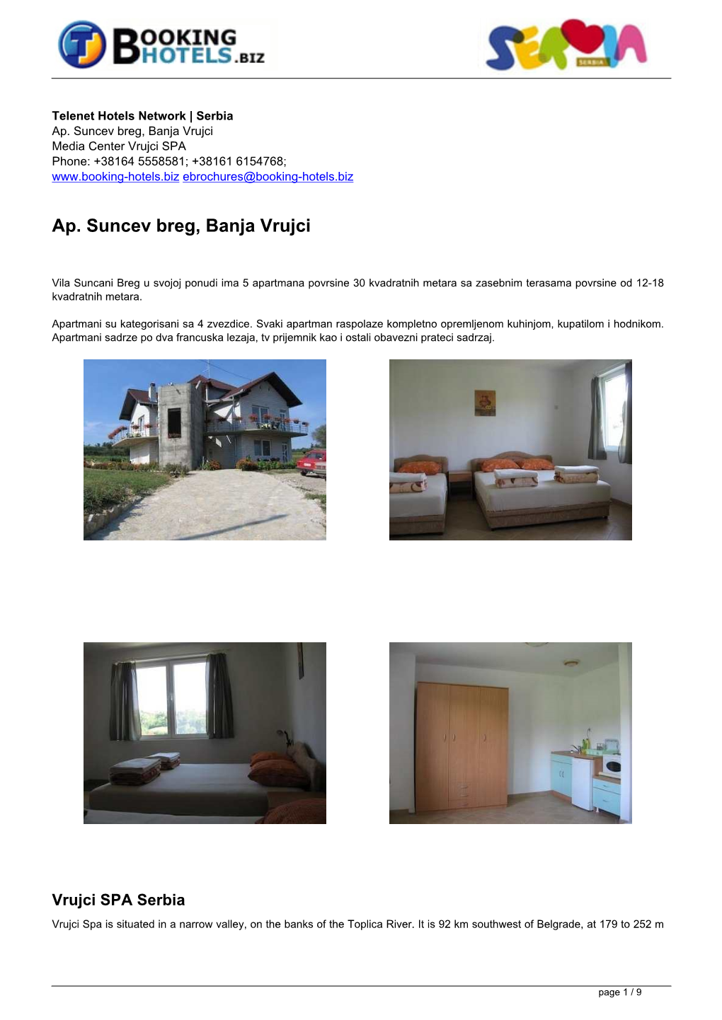 Ap. Suncev Breg, Banja Vrujci Media Center Vrujci SPA Phone: +38164 5558581; +38161 6154768; Ebrochures@Booking-Hotels.Biz