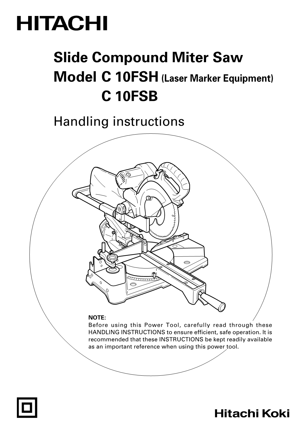 Slide Compound Miter Saw Model C 10FSH (Laser Marker Equipment) C 10FSB Handling Instructions