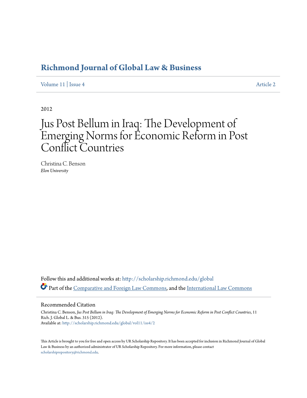 Jus Post Bellum in Iraq: the Evelopmed Nt of Emerging Norms for Economic Reform in Post Conflict Countries Christina C