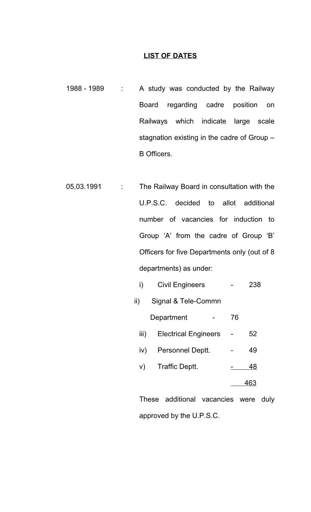 1988 - 1989 : a Study Was Conducted by the Railway Board Regarding Cadre Position on Railways