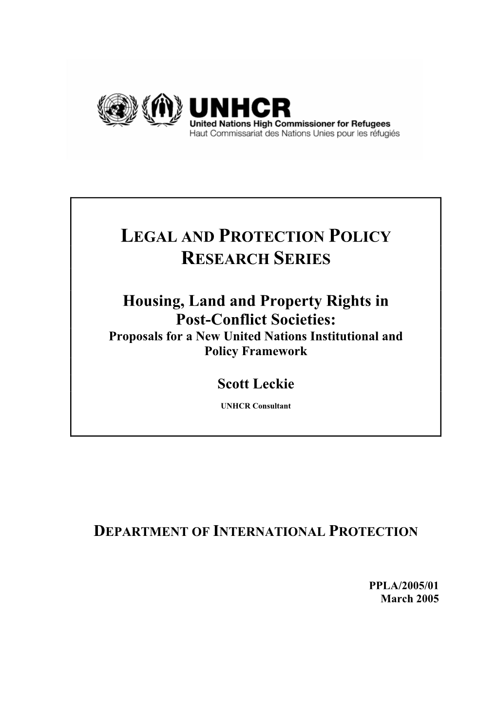 Housing, Land and Property Rights in Post-Conflict Societies: Proposals for a New United Nations Institutional and Policy Framework