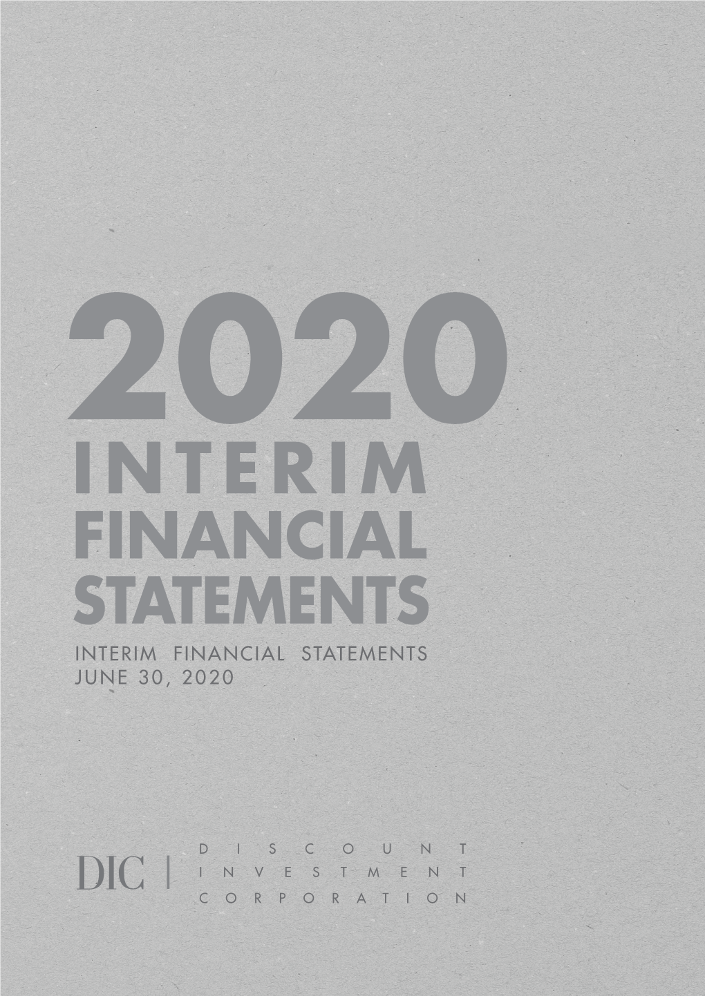 FINANCIAL STATEMENTS Interim FINANCIAL STATEMENTS JUNE 30, 2020