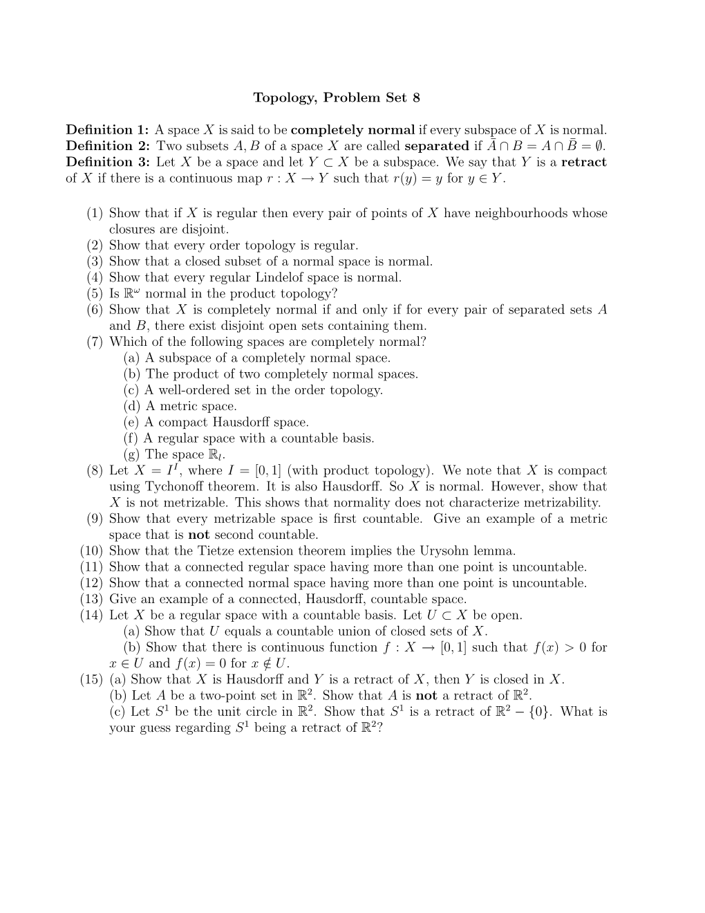 A Space X Is Said to Be Completely Normal If Every Subspace of X Is Normal