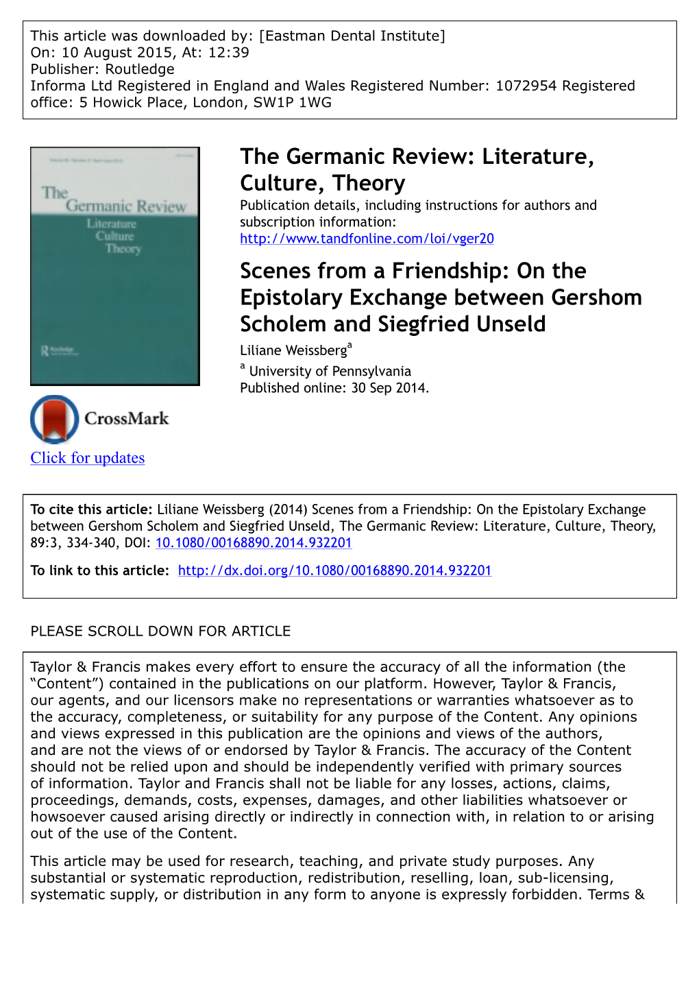 On the Epistolary Exchange Between Gershom Scholem and Siegfried Unseld Liliane Weissberga a University of Pennsylvania Published Online: 30 Sep 2014