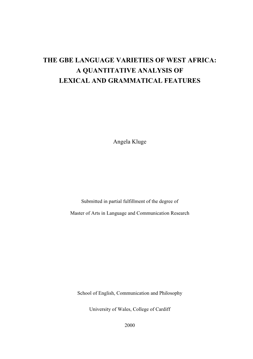 The Gbe Language Varieties of West Africa: a Quantitative Analysis of Lexical and Grammatical Features