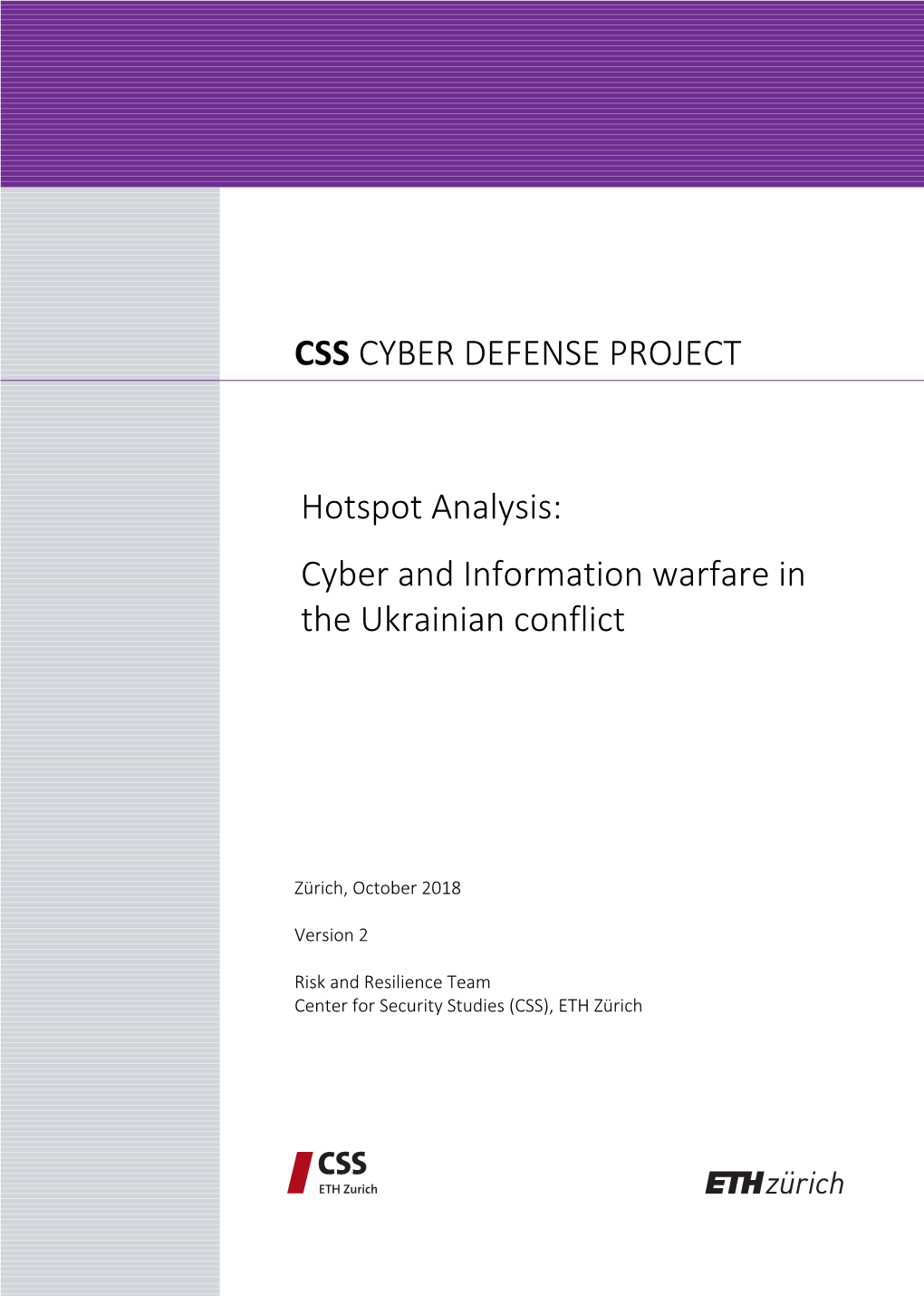 Hotspot Analysis: Cyber and Information Warfare in the Ukrainian Conflict