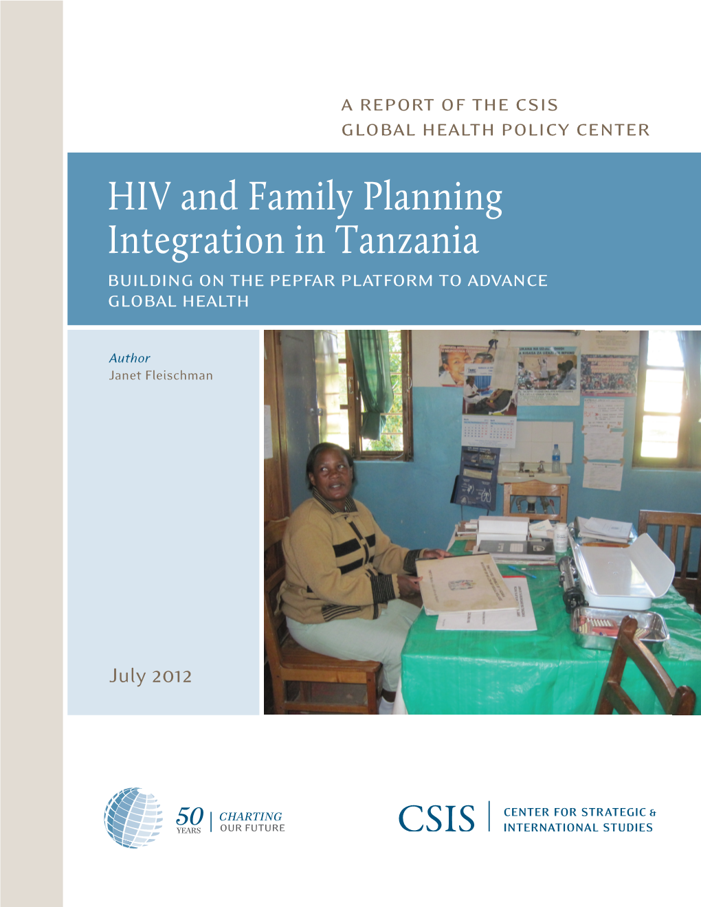HIV and Family Planning Integration in Tanzania Building on the Pepfar Platform to Advance Global Health