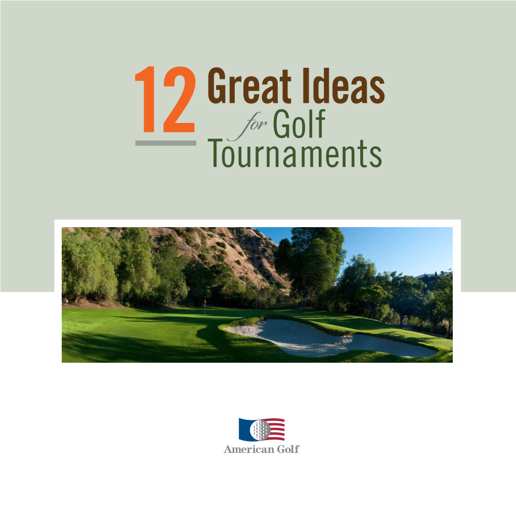 12 Great Ideasfor Golf Tournaments