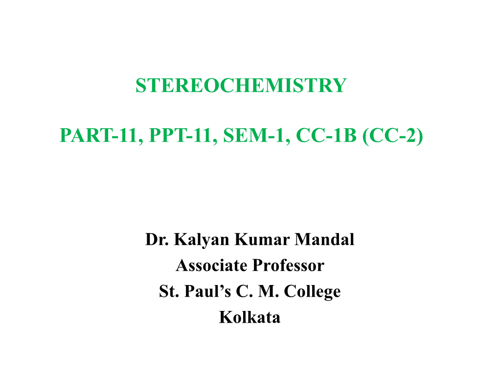 Stereochemistry I Sub-Topic: Resolution (Ppt-1)