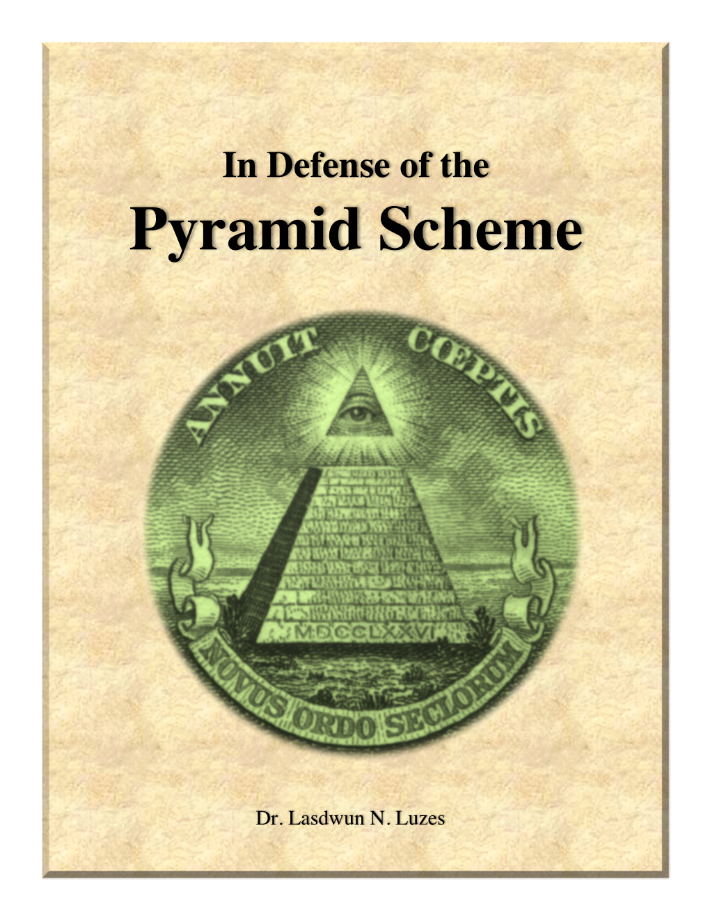 Defense of the Pyramid Scheme