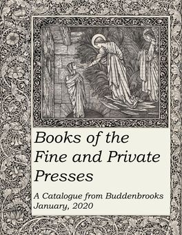 Books of the Fine and Private Presses a Catalogue from Buddenbrooks January, 2020