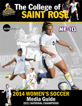 THE COLLEGE Ofthe SAINT ROSE College of 2014 WOMEN’S SOCCER SAINT ROSE