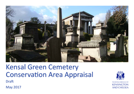 Kensal Green Cemetery Conservation Area Appraisal Draft May 2017 Adopted: XXXXXXXXX