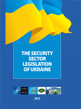 THE SECURITY SECTOR LEGISLATION of UKRAINE STUDIES 10 Illinska Str, O