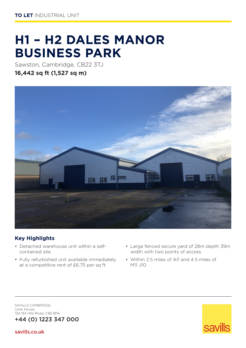 H1 – H2 DALES MANOR BUSINESS PARK Sawston, Cambridge, CB22 3TJ 16,442 Sq Ft (1,527 Sq M)