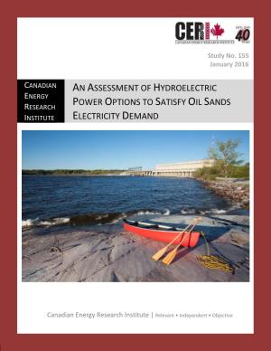 An Assessment of Hydroelectric Power Options to Satisfy Oil Sands Electricity Demand