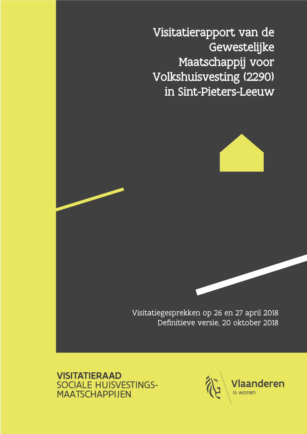 Visitatierapport Van De Gewestelijke Maatschappij Voor Volkshuisvesting (2290) in Sint-Pieters-Leeuw