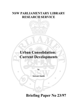 Urban Consolidation: Current Developments Briefing Paper No