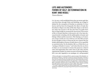 LIFE and AUTONOMY: FORMS of SELF-DETERMINATION in KANT and HEGEL* Thomas Khurana