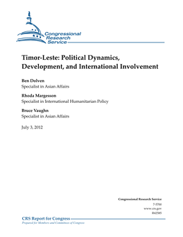Timor-Leste: Political Dynamics, Development, and International Involvement