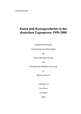 Kunst Und Kunstgeschichte in Der Deutschen Tagespresse 1950-2000