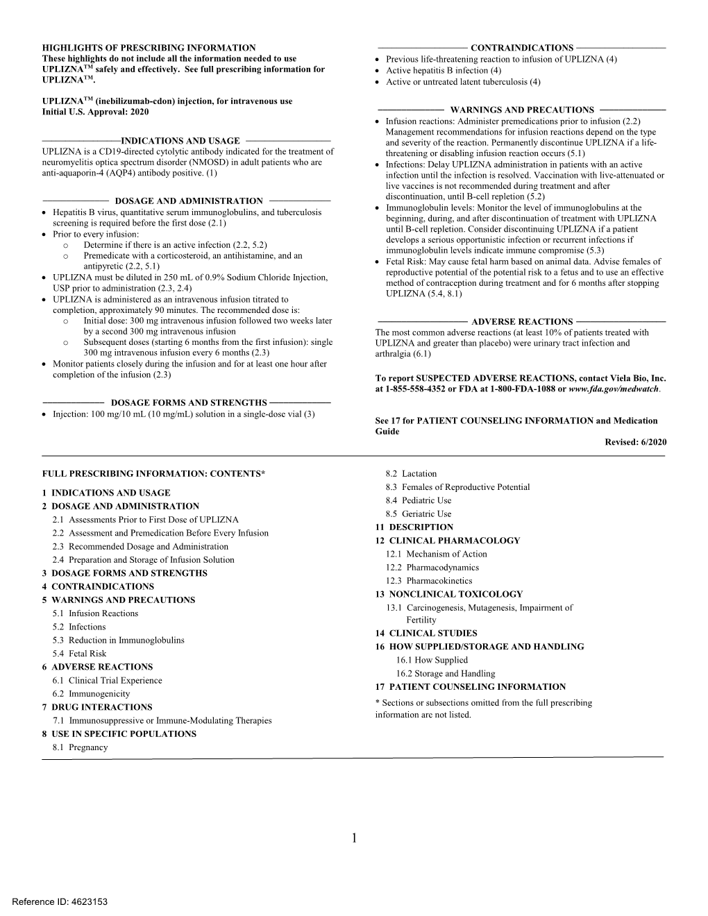 Label Clinical Trial Periods Included Urinary Tract Infection (20%), Nasopharyngitis (13%), Upper Respiratory Tract Infection (8%), and Influenza (7%)