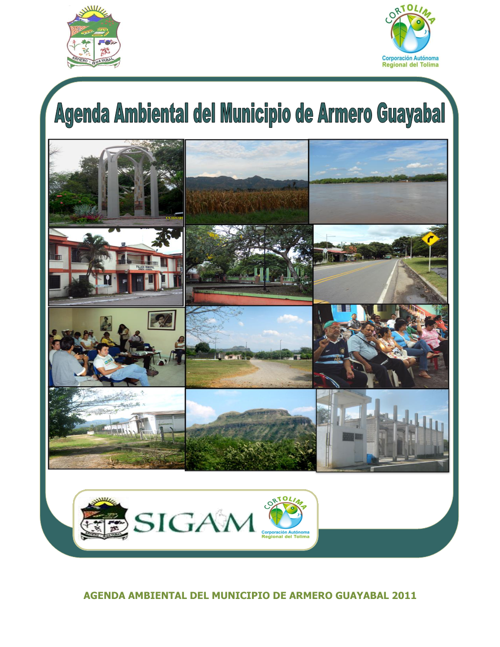 Agenda Ambiental Del Municipio De Armero Guayabal 2011