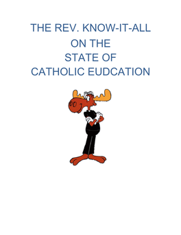 The Rev. Know-It-All on the State of Catholic Eudcation