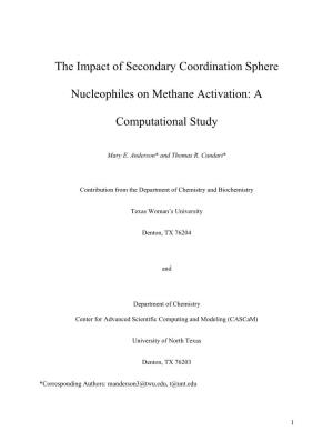 The Impact of Secondary Coordination Sphere Nucleophiles