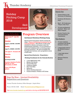 Program Overview Colorado Rockies Organization Dates: Jan 6Th – Jan 7Th 2Nd Annual Christmas Pitching Camp 2018 Tom Dedin Jr