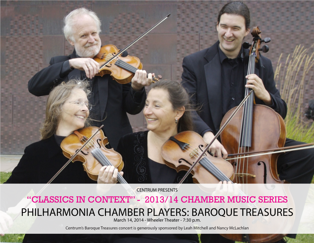 PHILHARMONIA CHAMBER PLAYERS: BAROQUE TREASURES March 14, 2014 - Wheeler Theater - 7:30 P.M