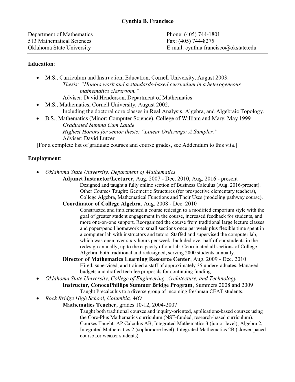 Cynthia B. Francisco Department of Mathematics Phone: (405) 744