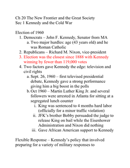 Ch 20 the New Frontier and the Great Society Sec 1 Kennedy and the Cold War Election of 1960 1. Democrats