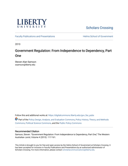 Government Regulation: from Independence to Dependency, Part One